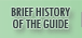 brief history of the guide